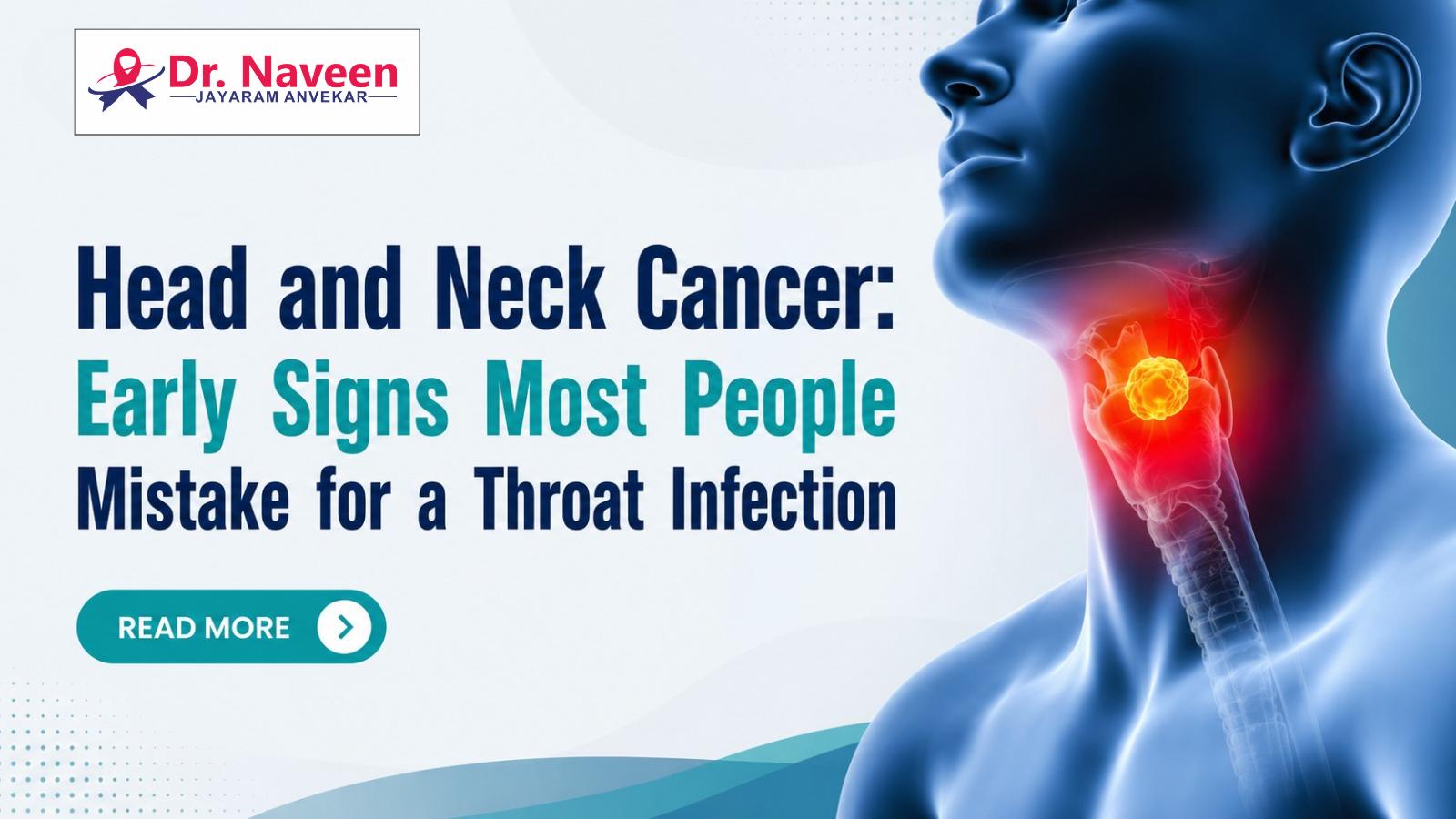Head & Neck Cancer Early Signs | Best Cancer Specialist in Mysore
